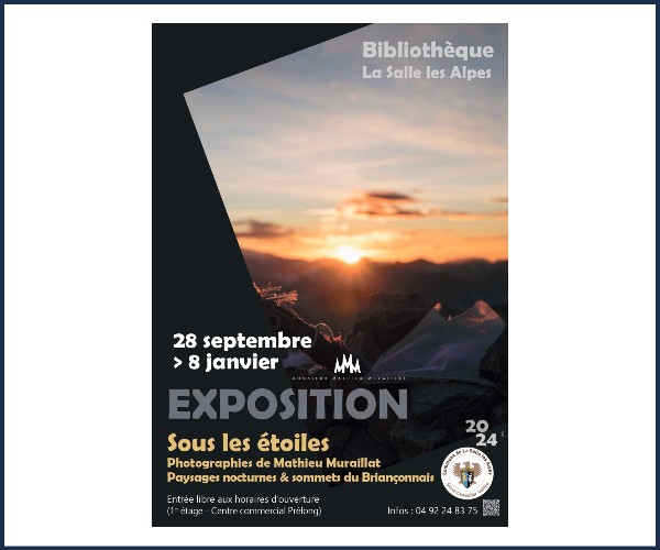 La Salle les Alpes. Exposition Sous les Étoiles