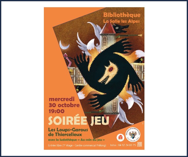 La Salle les Alpes. Soirée Jeu les loups garous de Thiercelieux