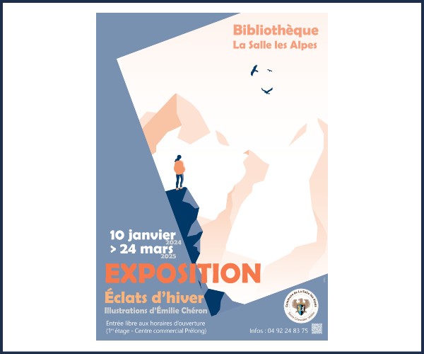 La Salle les Alpes. Exposition Éclats d’Hiver