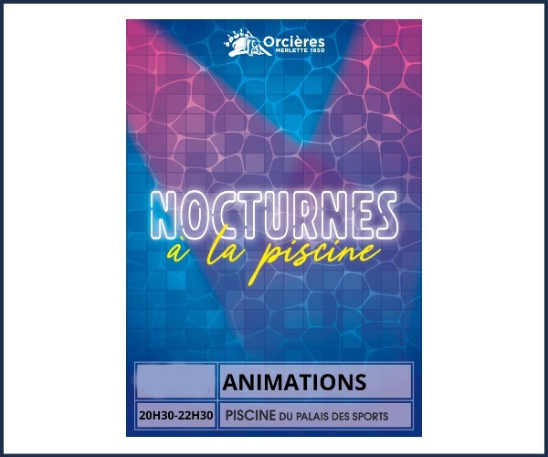 Orcières. Nocturne Piscine