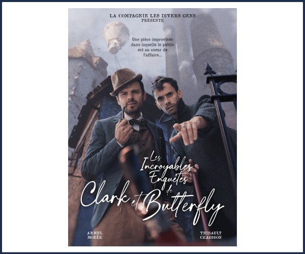 Le Monêtier les Bains. Spectacle Les incroyables enquêtes de Clark et Butterfly