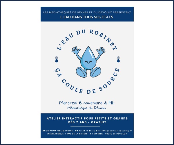 Le Dévoluy. Atelier, L'eau du robinet, l'eau dans tous ses états