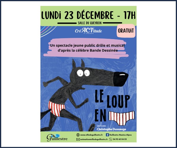 Guillestre. Spectacle, Le Loup en Slip