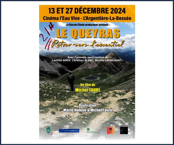 L'Argentière la Bessée. Film documentaire, Le Queyras, retour vers l'essentiel
