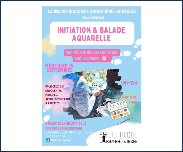 L'Argentière la Bessée. Initiation et balade aquarelle