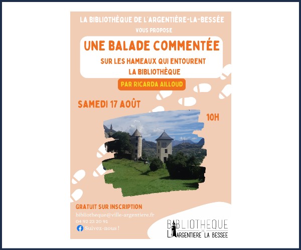 L'Argentière la Bessée. Balade commentée sur les hameaux