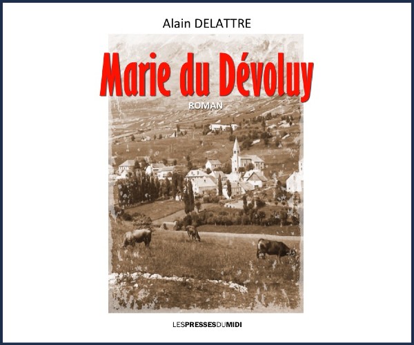 Le Dévoluy. Dédicaces avec Alain Delattre Superdévoluy