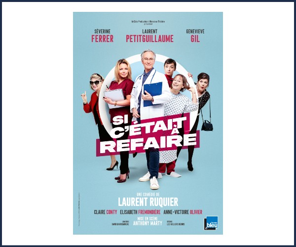 Embrun. Théâtre, Si c'était à refaire