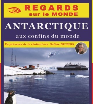 Regards sur le Monde, Antarctique à Gap