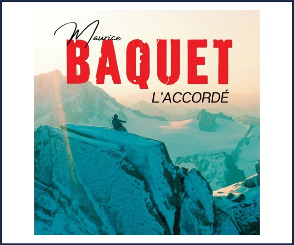 Gap. 16èmes Rencontres de la Cinémathèque de Montagne, Le grand saut et Maurice Baquet, l'accordé