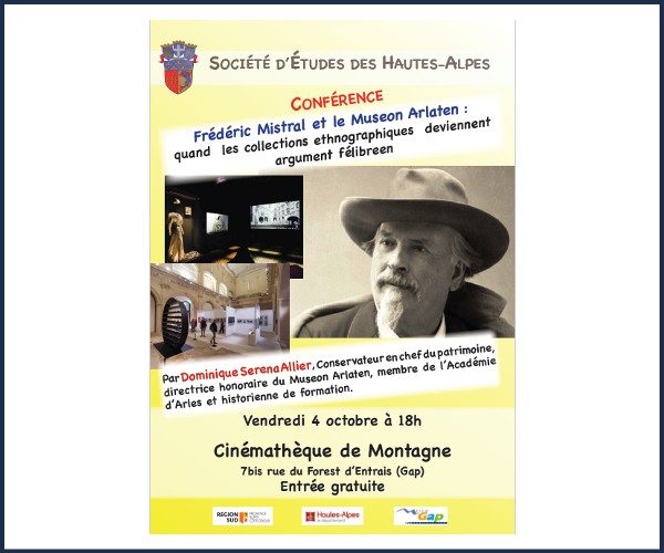 Gap. Conférence Frédéric Mistral et le Muséon Arlaten