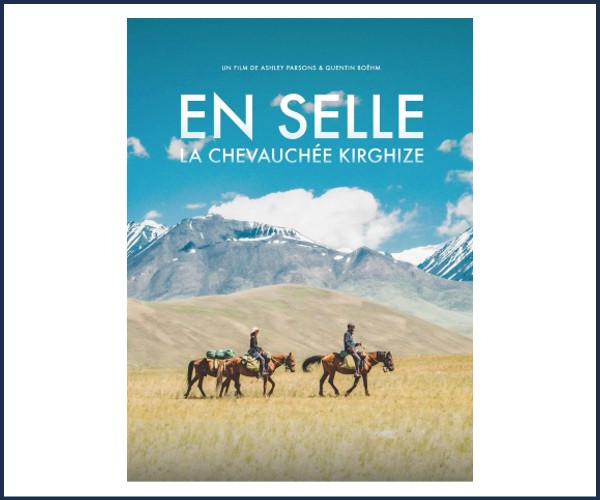 Gap. Projection, En selle, La Chevauchée Kirghize