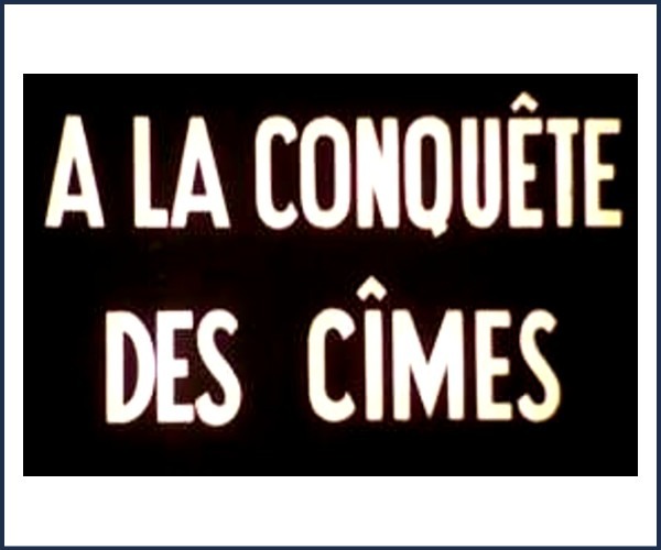 Films d'archives. L'histoire de l'alpinisme à Gap