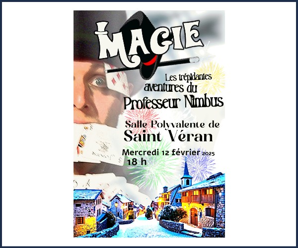 Saint Véran. Spectacle de magie, Les trépidantes aventure du professeur Nimbus