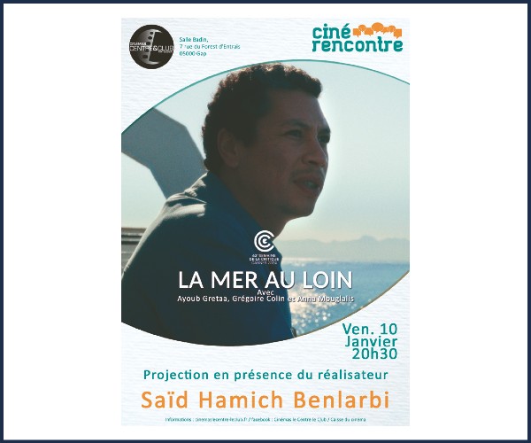 Gap. Ciné rencontre, La Mer au Loin