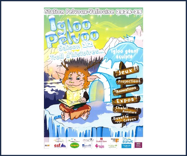 Vallouise Pelvoux. Après midi famille à l'Igloo Pelvoo