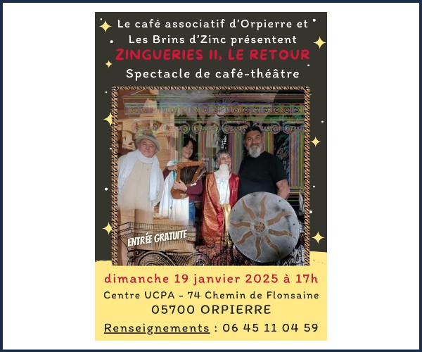 Orpierre. Théâtre Zingueries II, Le Retour