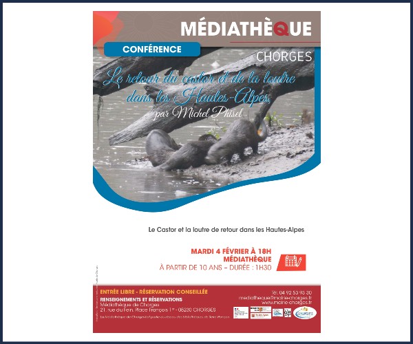 Chorges. Conférence sur la Castor et la Loutre