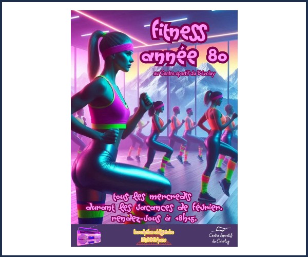 Le Dévoluy. Fitness des années 1980 Superdévoluy
