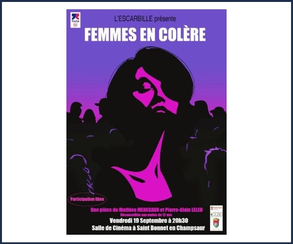 Théâtre. L'Escarbille 05 présente Femmes en Colère