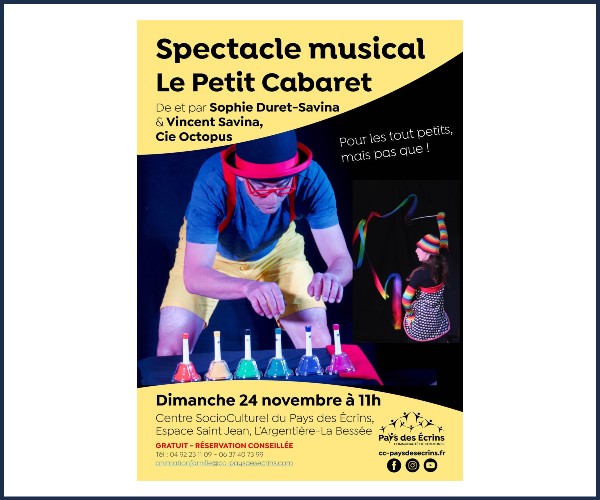 L'Argentière la Bessée. Spectacle Musical, Le petit cabaret