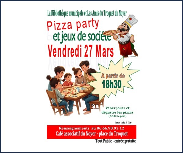 Le Noyer. Pizza party et jeux de société 