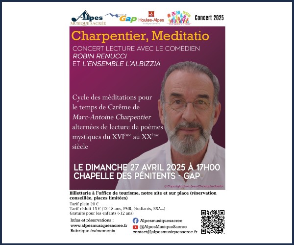 Gap. Meditatio, Charpentier, avec le comédien Robin Renucci