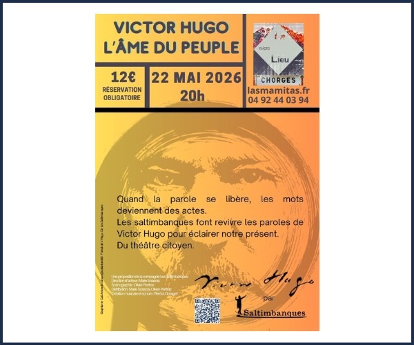 Théâtre. Victor Hugo l'Âme du Peuple à Chorges