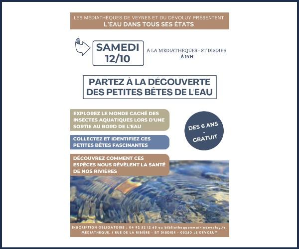 Le Dévoluy. Atelier, Les petites bêtes de l'Eau