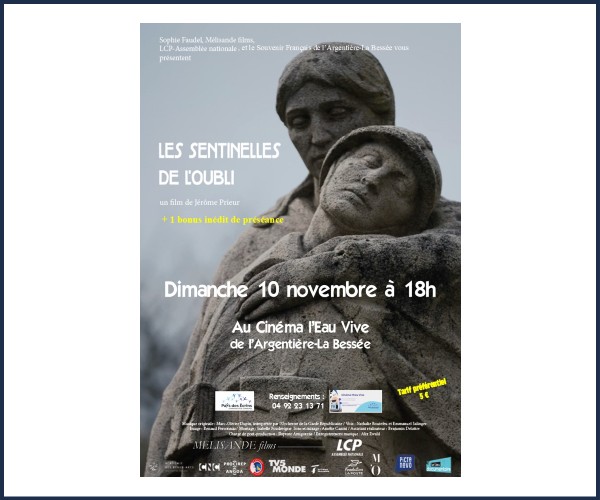 L'Argentière la Bessée. Projection, Les Sentinelles de l'Oubli
