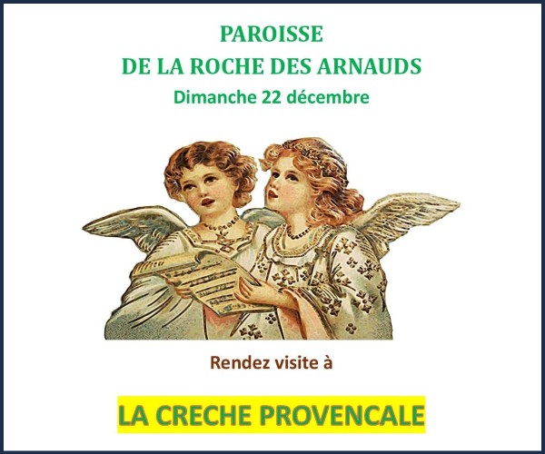 La Roche des Arnauds. Visite de la Crèche Provençale