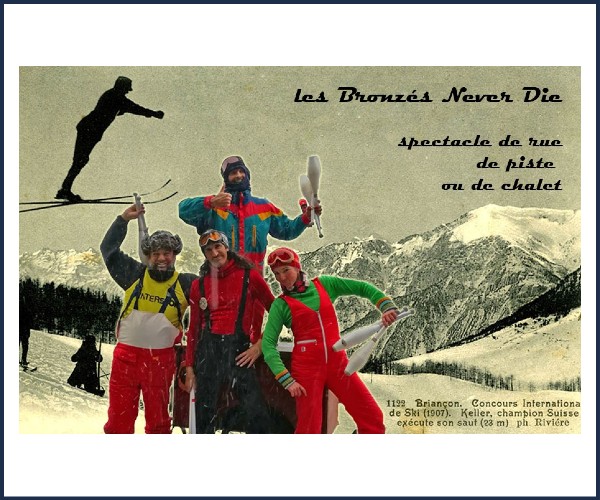 Ancelle. Spectacle, Les Bronzés Never Die