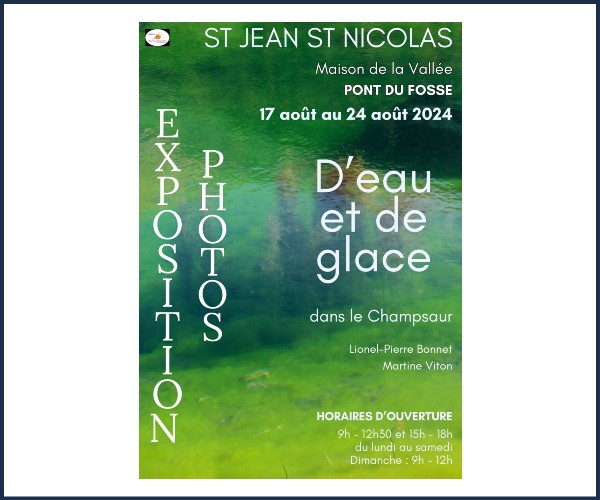 Saint Jean Saint Nicolas. Exposition D'eau et de glace, dans le Champsaur