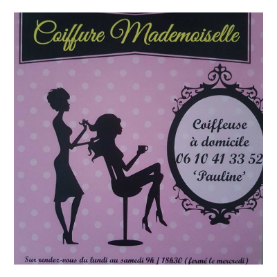 Coiffure Mademoiselle à Domicile