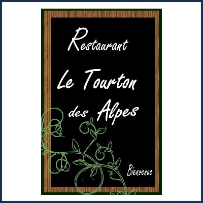 Restaurant Le Tourton des Alpes
