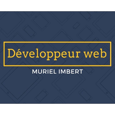 Muriel Imbert. Développeur Web