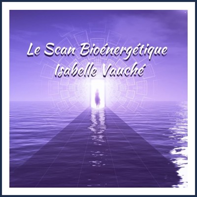 Isabelle Vauché Scan Thérapeute