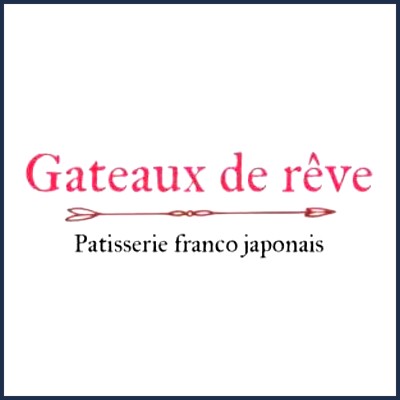 Gâteaux de Rêve Franco Japonaise