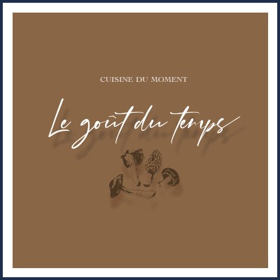 Le Goût du Temps Restaurant